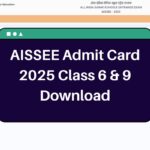 AISSEE Admit Card 2025 – exams.nta.ac.in Class 6 & 9 Hall Ticket Download