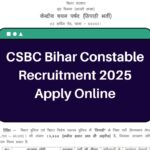 CSBC Bihar Constable Recruitment 2025 – csbc.bihar.gov.in Apply Online & Notification