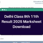 Delhi Class 9th 11th Result 2025 – edustud.nic.in 9 & 11 Class Marksheet Roll No Wise