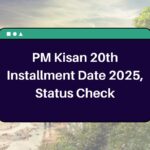 PM Kisan 20th Installment Date 2025 – pmkisan.gov.in Beneficiary Status Check