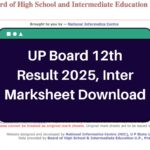 UP Board 12th Result 2025 – upresults.nic.in Inter Marksheet Download