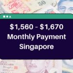 $1,560 – $1,670 Monthly Payment Singapore – Know Eligibility & Payout Dates