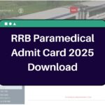 RRB Paramedical Admit Card 2025 – rrbapply.gov.in CBT Hall Ticket Download